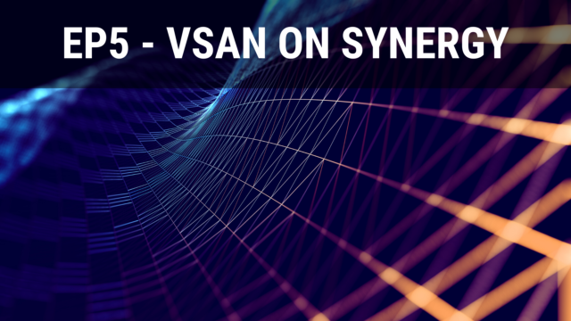 VSAN on Synergy - Bringing it all Together